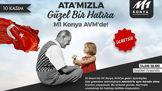 M1 Konya AVM'de 10 Kasım'a özel ücretsiz etkinlik!