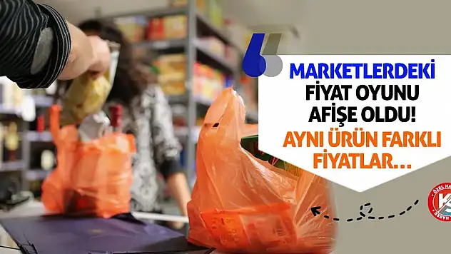 Marketlerdeki Fiyat Oyunu Afişe Oldu! Aynı Ürün Farklı Fiyatlar…