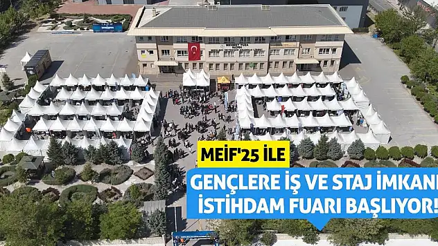 MEİF'25 ile Gençlere İş ve Staj İmkanı! İstihdam Fuarı Başlıyor!