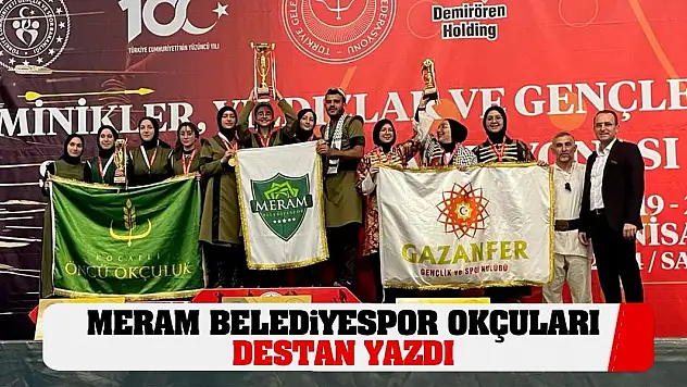 Meram Belediyespor Okçuları Destan Yazdı