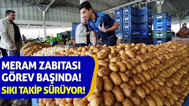 Meram Zabıtası Görev Başında! Sıkı Takip Sürüyor!
