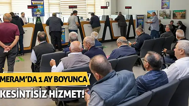 Meram'da 1 Ay Boyunca Kesintisiz Hizmet!