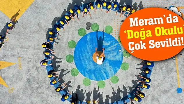 Meram'da 'Doğa Okulu' Çok Sevildi!