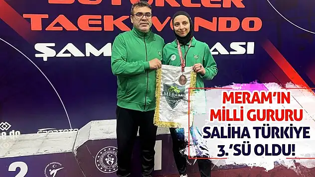 Meram'ın Milli Gururu Saliha Türkiye 3.'sü Oldu