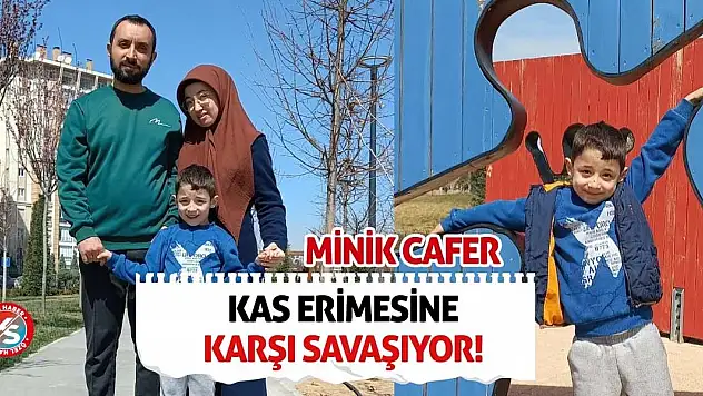 Minik Cafer Kas Erimesine Karşı Savaşıyor!