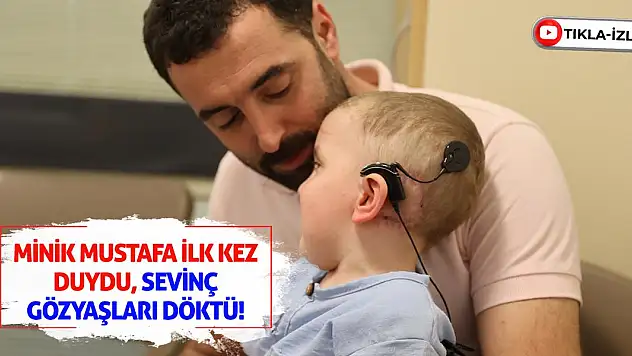 Minik Mustafa İlk Kez Duydu, Sevinç Gözyaşları Döktü!