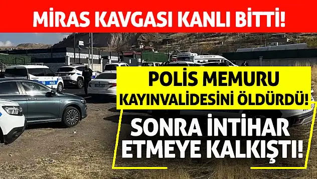 Miras Kavgası Kanlı Bitti! Kayınvalidesini Öldüren Polis, İntihara Kalkıştı!