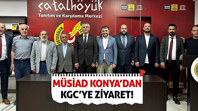 MÜSİAD Konya'dan KGC'ye ziyaret