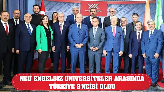 NEÜ Engelsiz Üniversiteler arasında Türkiye 2'ncisi oldu