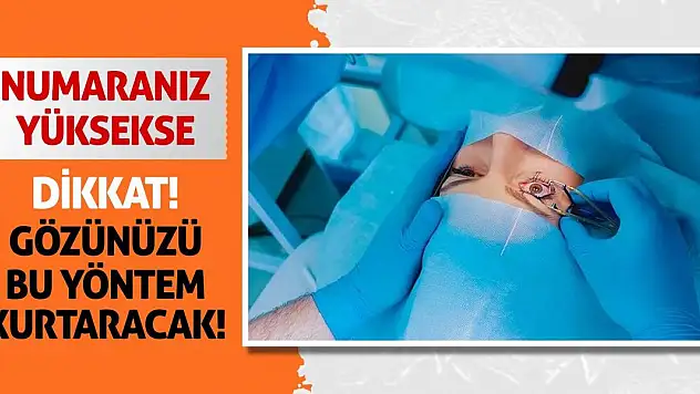 Numaranız Yüksekse Dikkat! Gözünüzü Bu Yöntem Kurtaracak!