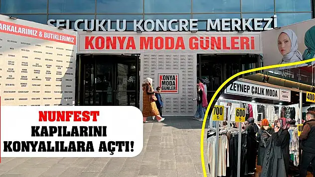 Nunfest Kapılarını Konyalılara Açtı!