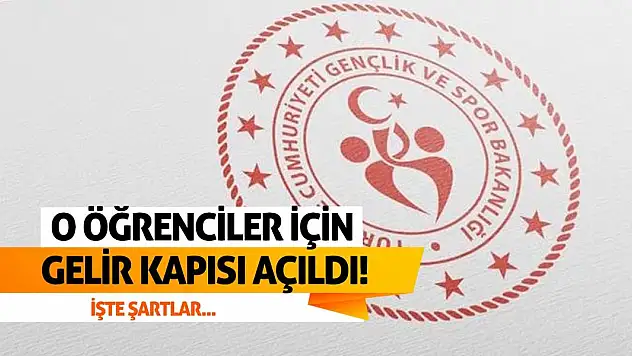 O öğrenciler için artık gelir kapısı açıldı! İşte şartlar...