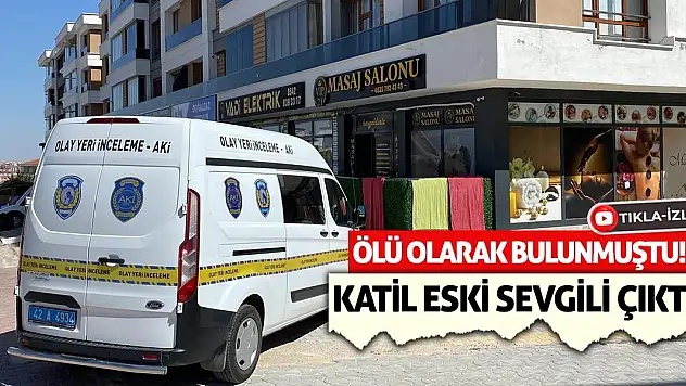 Ölü Olarak Bulunmuştu! Katil Eski Sevgili Çıktı!