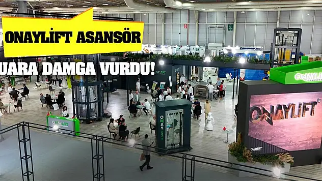 Onaylift Asansör Fuara Damga Vurdu!