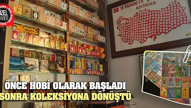 Önce Hobi Olarak Başladı Sonra Koleksiyona Dönüştü
