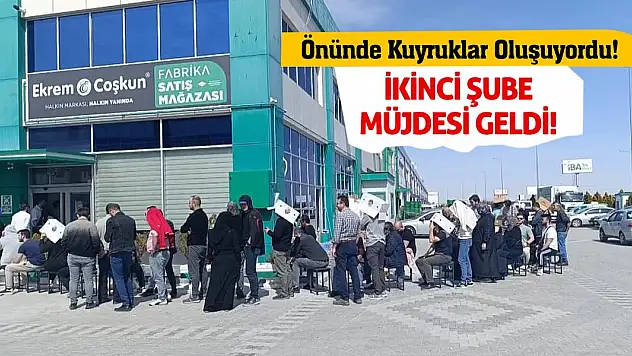 Önünde Kuyruklar Oluşuyordu! İkinci Şube Müjdesi Geldi!