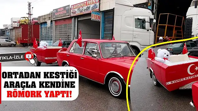 Ortadan kestiği araçla kendine römork yaptı!