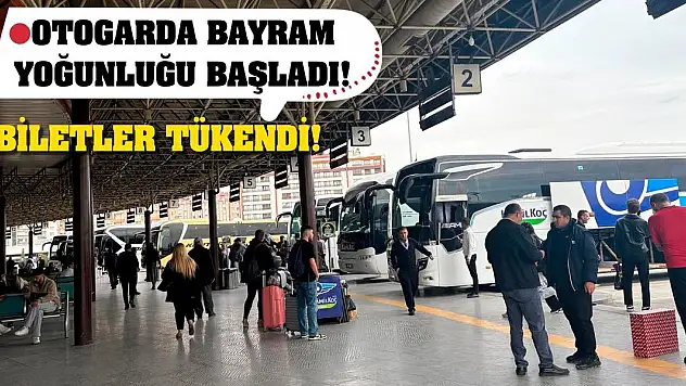Otogarda bayram yoğunluğu başladı! Biletler tükendi!