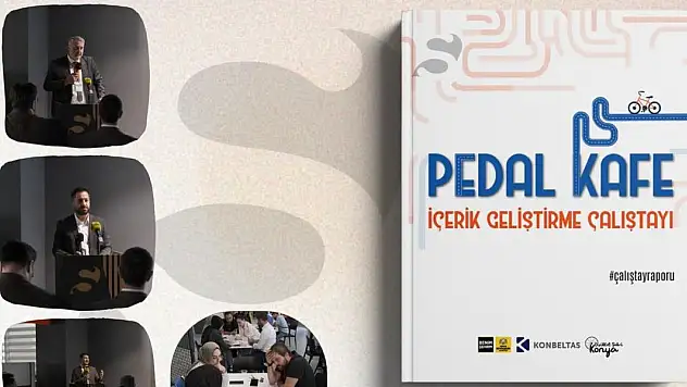 'Pedal Kafe İçerik Geliştirme Çalıştayı' Raporu Yayında!