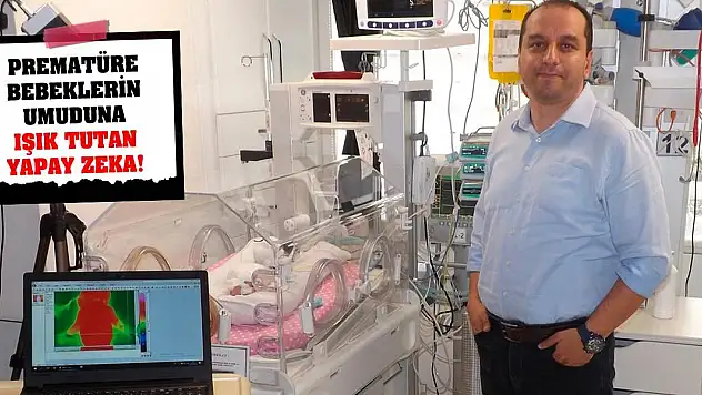 Prematüre Bebeklerin Umuduna Işık Tutan Yapay Zeka!