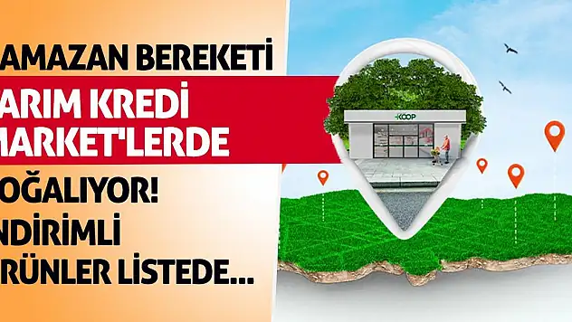 Ramazan Bereketi Tarım Kredi Market'lerde Çoğalıyor! İndirimli Ürünler Listede...
