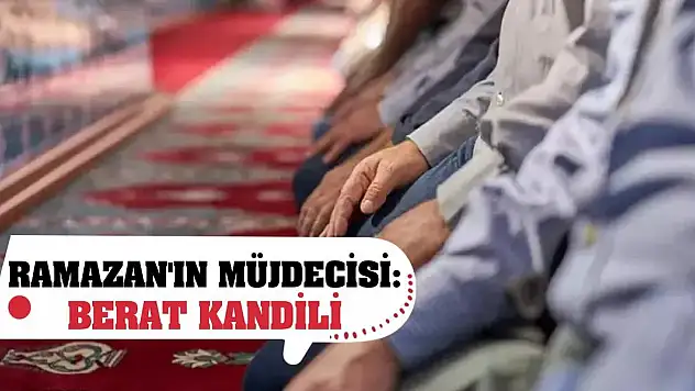 Ramazan'ın Müjdecisi: Berat Kandili