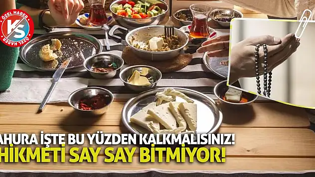 Sahura İşte Bu Yüzden Kalkmalısınız! Hikmetleri Say Say Bitmiyor