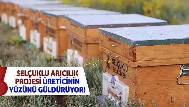 Selçuklu Arıcılık Projesi Üreticinin Yüzünü Güldürüyor!