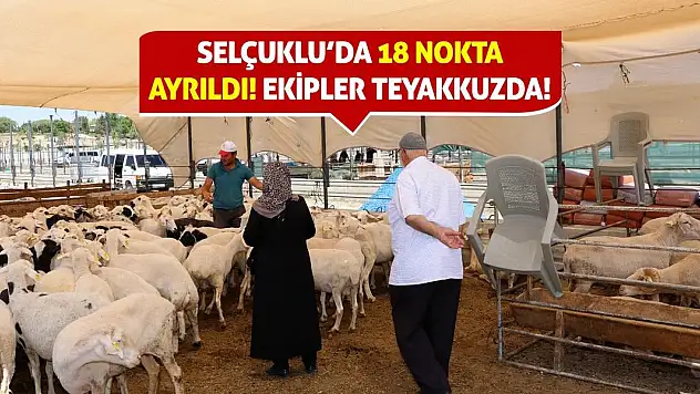 Selçuklu'da 18 Nokta Ayrıldı! Ekipler Teyakkuzda!