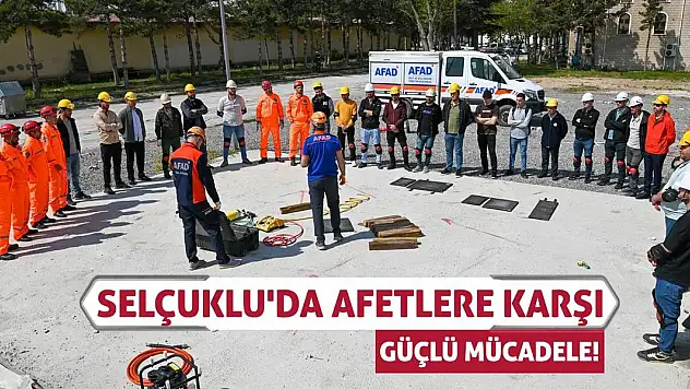 Selçuklu'da Afetlere Karşı Güçlü Müdahale!