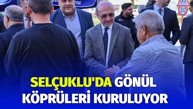 Selçuklu'da Gönül Köprüleri Kuruluyor