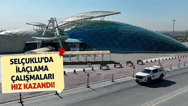 Selçuklu'da ilaçlama çalışmaları hız kazandı!