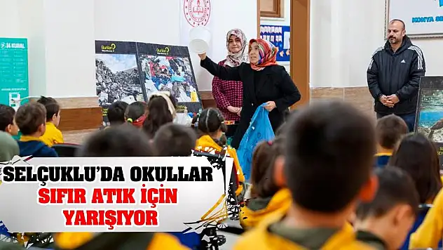 Selçuklu'da okullar sıfır atık için yarışıyor