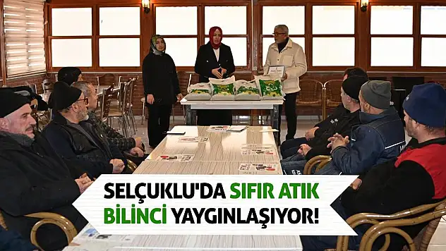 Selçuklu'da Sıfır Atık Bilinci Yaygınlaşıyor!