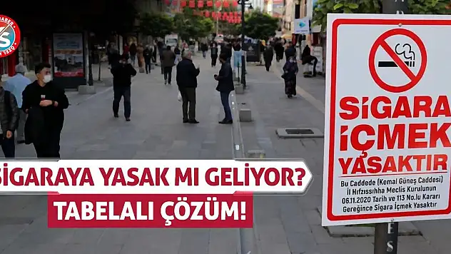 Sigaraya Yasak Mı Geliyor? Tabelalı Çözüm!