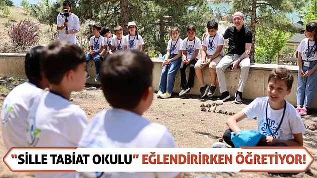 'Sille Tabiat Okulu' Eğlendirirken Öğretiyor!