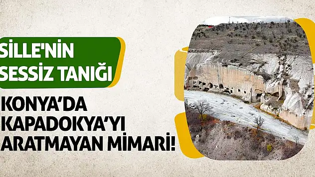 Sille'nin Sessiz Tanığı! Konya'da Kapadokya'yı Aratmayan Mimari