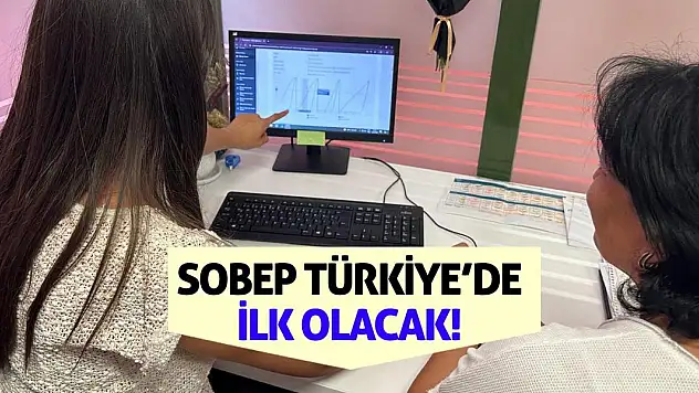 SOBEP Türkiye'de ilk Olacak!