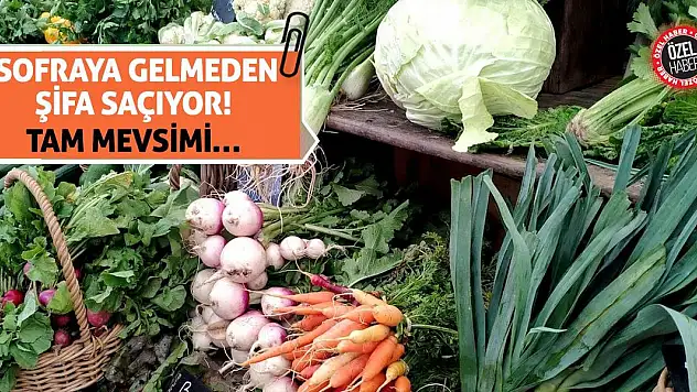 Sofraya Gelmeden Şifa Saçıyor! Tam Mevsimi…