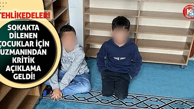Sokakta dilenen çocuklar için uzmanından kritik açıklama geldi: Tehlikedeler!