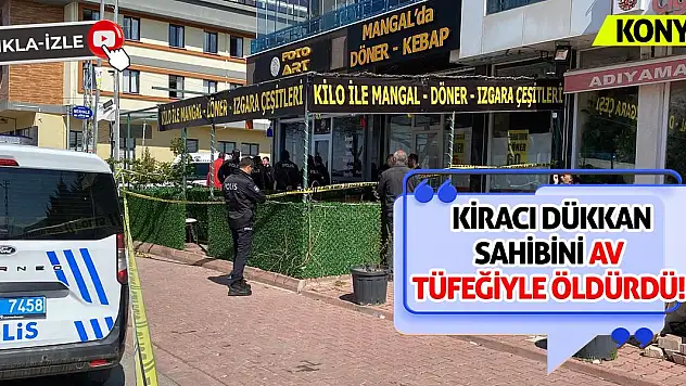 Son Dakika: Kiracı Dükkan Sahibini Av Tüfeğiyle Öldürdü!