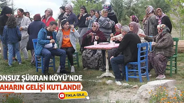 Sonsuz Şükran Köyü'nde baharın gelişi kutlandı!