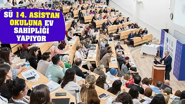 SÜ 14. Asistan Okuluna ev sahipliği yapıyor