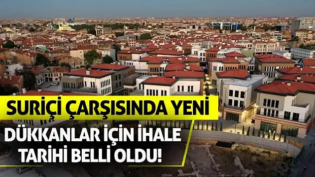 Suriçi Çarşısında Yeni Dükkanlar İçin İhale Tarihi Belli Oldu!
