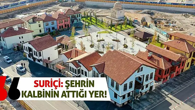 Suriçi: Şehrin Kalbinin Attığı Yer!