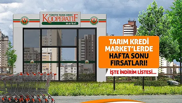 Tarım Kredi Market'lerde Hafta Sonu Fırsatları! İşte İndirim Listesi...