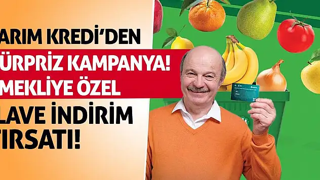 Tarım Kredi'den Sürpriz Kampanya! Emekliye Özel İlave İndirim Fırsatı!