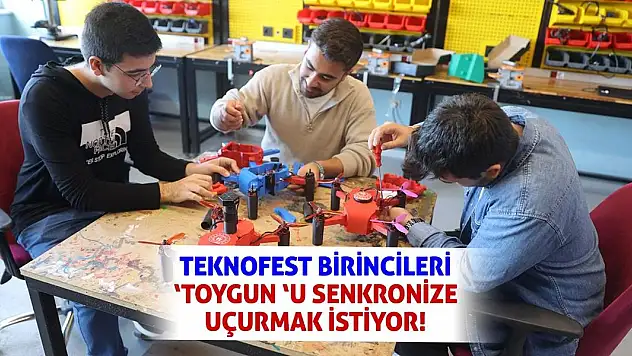 TEKNOFEST Birincileri 'Toygun 'u Senkronize Uçurmak İstiyor!