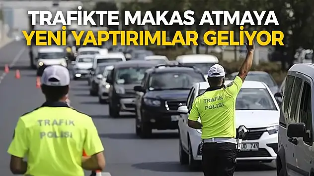 Trafikte Makas Atmaya Yeni Yaptırımlar Geliyor