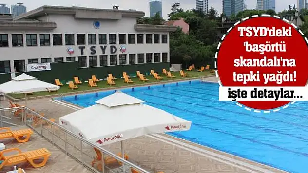 TSYD'deki 'başörtü skandalı'na tepki yağdı!